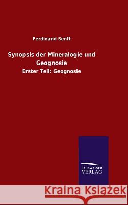 Synopsis der Mineralogie und Geognosie Senft, Ferdinand 9783846070024 Salzwasser-Verlag Gmbh