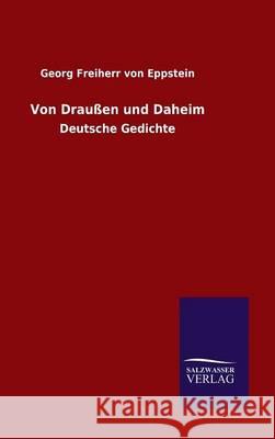 Von Draußen und Daheim Georg Freiherr Von Eppstein 9783846071946 Salzwasser-Verlag Gmbh