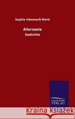 Allerseele Sophie Hammerli-Marti 9783846073087 Salzwasser-Verlag Gmbh