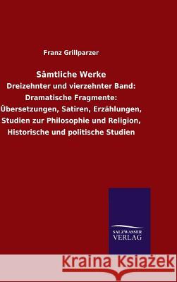 Sämtliche Werke Franz Grillparzer 9783846073612 Salzwasser-Verlag Gmbh