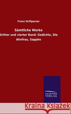 Sämtliche Werke Franz Grillparzer 9783846073643 Salzwasser-Verlag Gmbh