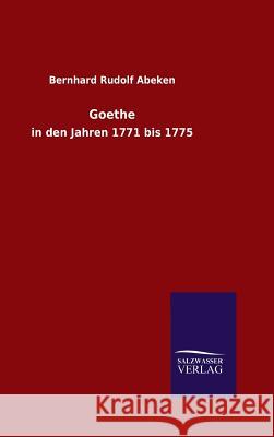 Goethe Bernhard Rudolf Abeken 9783846073766