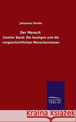 Der Mensch Johannes Ranke 9783846074930 Salzwasser-Verlag Gmbh