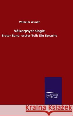 Völkerpsychologie Wilhelm Wundt 9783846076644 Salzwasser-Verlag Gmbh