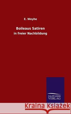 Boileaus Satiren E Weyhe 9783846078280 Salzwasser-Verlag Gmbh