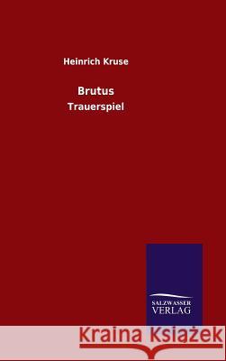 Brutus Heinrich Kruse 9783846078570