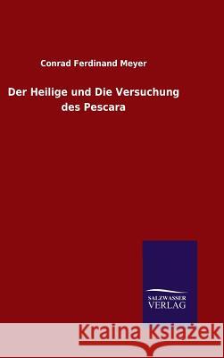 Der Heilige und Die Versuchung des Pescara Conrad Ferdinand Meyer 9783846079119 Salzwasser-Verlag Gmbh