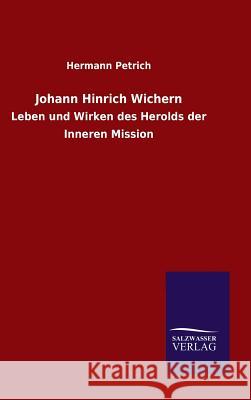 Johann Hinrich Wichern Hermann Petrich 9783846079997