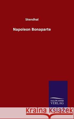 Napoleon Bonaparte Stendhal 9783846080511