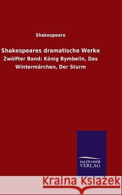 Shakespeares dramatische Werke Shakespeare 9783846081952