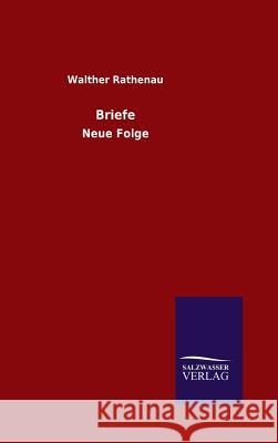 Briefe Rathenau, Walther 9783846082348 Salzwasser-Verlag Gmbh