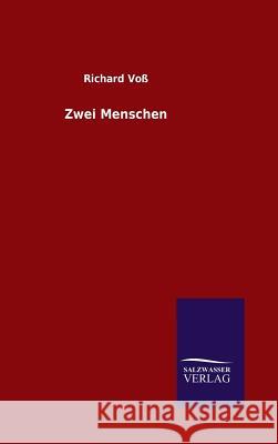 Zwei Menschen Richard Voss   9783846082430 Salzwasser-Verlag Gmbh