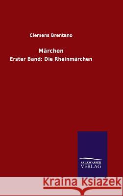 Märchen Brentano, Clemens 9783846086360 Salzwasser-Verlag Gmbh