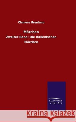 Märchen Brentano, Clemens 9783846086377 Salzwasser-Verlag Gmbh