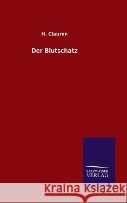 Der Blutschatz H Clauren   9783846086704 Salzwasser-Verlag Gmbh