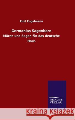 Germanias Sagenborn Emil Engelmann 9783846086889