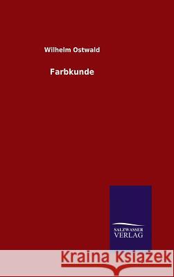 Farbkunde Wilhelm Ostwald 9783846087954