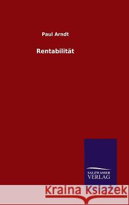 Rentabilität Arndt, Paul 9783846095560