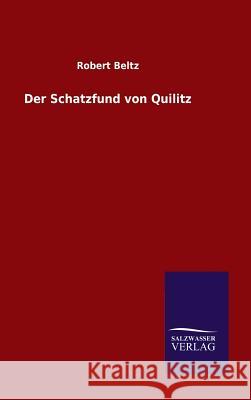 Der Schatzfund von Quilitz Beltz, Robert 9783846097861