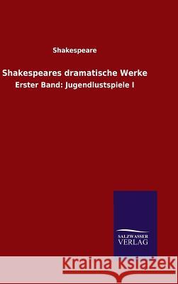 Shakespeares dramatische Werke Shakespeare 9783846098127