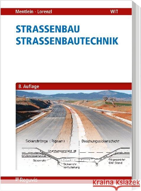 Straßenbau - Straßenbautechnik Mentlein, Horst, Lorenzl, Holger 9783846210512