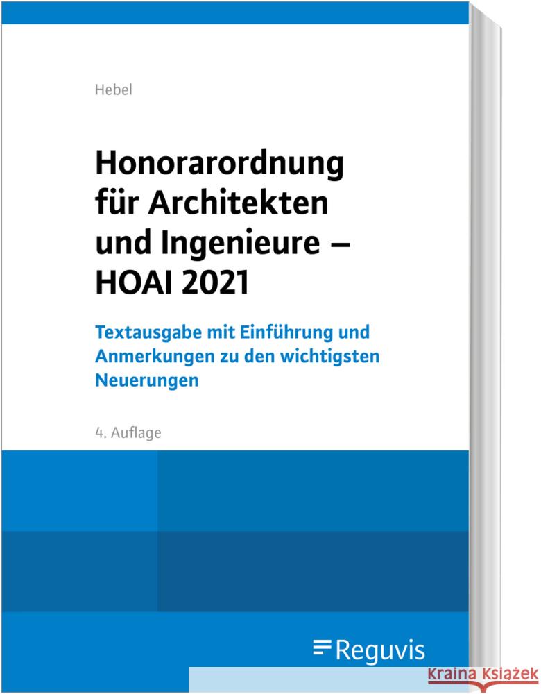 Honorarordnung für Architekten und Ingenieure - HOAI 2021 Hebel, Johann Peter 9783846212004