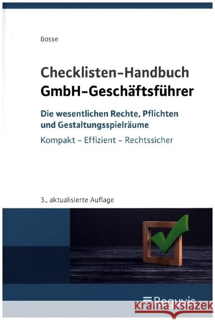 Checklisten Handbuch GmbH-Geschäftsführer Bosse, Christian 9783846213506 Reguvis Fachmedien