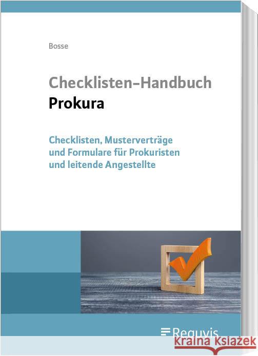 Checklisten-Handbuch Prokura Bosse, Christian 9783846214527