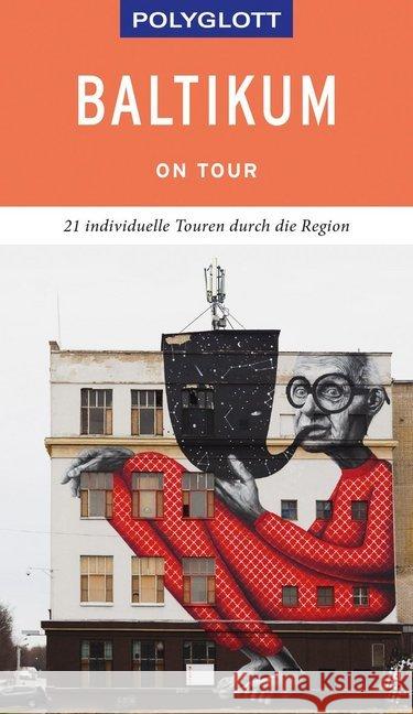 POLYGLOTT on tour Reiseführer Baltikum : Individuelle Touren durch die Region. Mit QR-Code zum Navi-E-Book Könnecke, Jochen; Bisping, Stefanie; Rössig, Wolfgang 9783846404034