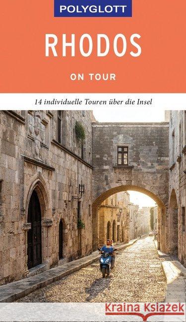 POLYGLOTT on tour Reiseführer Rhodos : 14 individuelle Touren über die Insel Verigou, Klio 9783846404898 Polyglott-Verlag