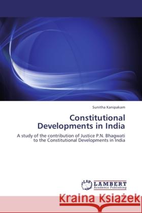 Constitutional Developments in India Kanipakam, Sunitha 9783846500484