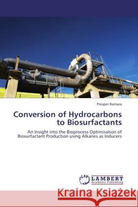 Conversion of Hydrocarbons to Biosurfactants Bamara, Prosper 9783846500569