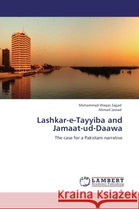 Lashkar-e-Tayyiba and Jamaat-ud-Daawa Sajjad, Mohammad Waqas, Jawad, Ahmed 9783846502006