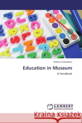 Education in Museum Chakrabarti, Mahua 9783846506493