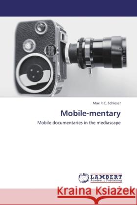 Mobile-mentary Schleser, Max R.C. 9783846506806