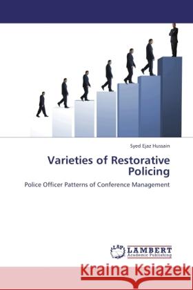 Varieties of Restorative Policing Hussain, Syed Ejaz 9783846506882