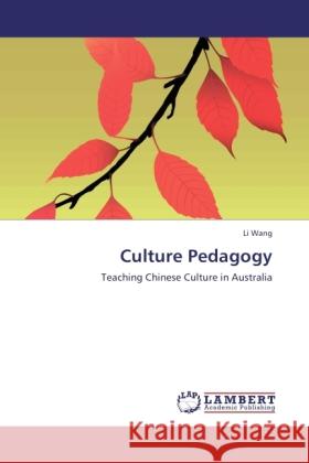 Culture Pedagogy Wang, Li 9783846508602 LAP Lambert Academic Publishing