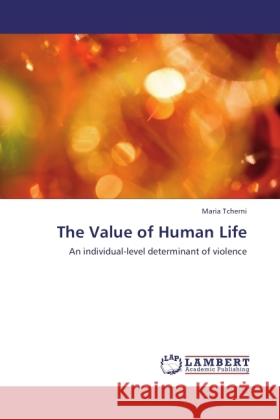 The Value of Human Life Tcherni, Maria 9783846510889