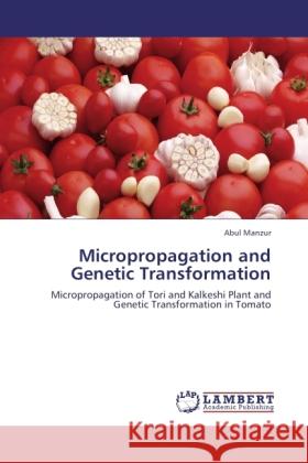 Micropropagation and Genetic Transformation Manzur, Abul 9783846512500