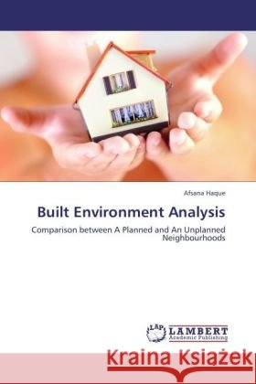 Built Environment Analysis Haque, Afsana 9783846513835