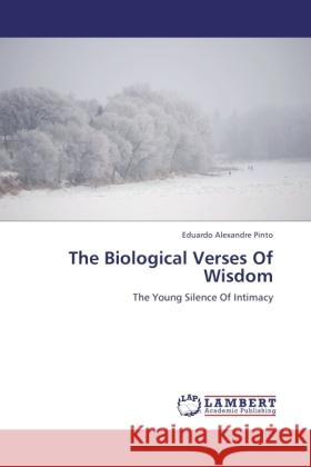 The Biological Verses Of Wisdom Pinto, Eduardo Alexandre 9783846515815