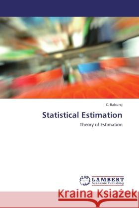 Statistical Estimation Baburaj, C. 9783846517789 LAP Lambert Academic Publishing