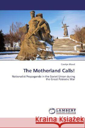 The Motherland Calls! Blood, Carolyn 9783846519431