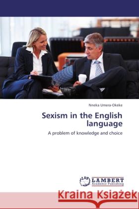 Sexism in the English language Umera-Okeke, Nneka 9783846520147 LAP Lambert Academic Publishing