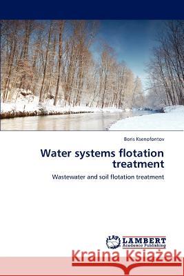 Water systems flotation treatment Boris Ksenofontov 9783846521359