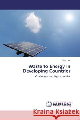 Waste to Energy in Developing Countries Jain, Amit 9783846523483