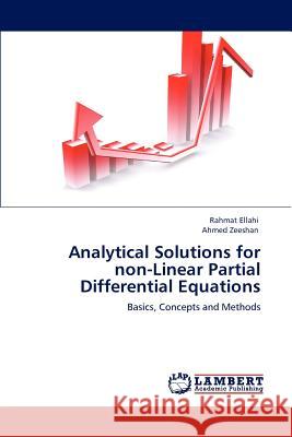 Analytical Solutions for Non-Linear Partial Differential Equations Rahmat Ellahi, Ahmed Zeeshan 9783846524152