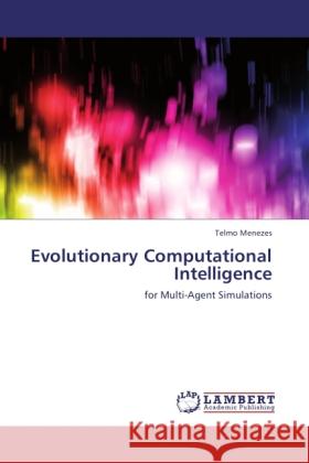 Evolutionary Computational Intelligence Menezes, Telmo 9783846527733