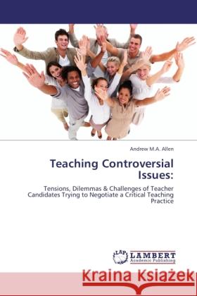 Teaching Controversial Issues: Allen, Andrew 9783846530665