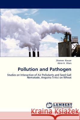 Pollution and Pathogen Kausar Shamee, Khan Abrar a 9783846531921